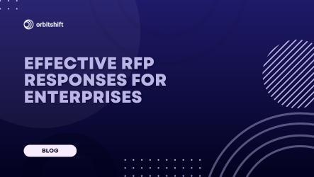 How to Respond to RFPs Effectively: A Guide for Enterprise Sales Leaders