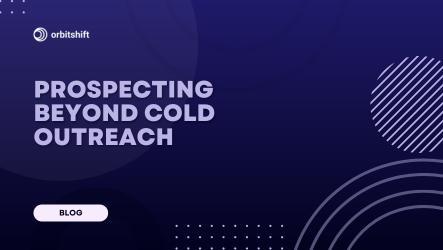 How to Prospect Smarter (Not Harder) in 2026